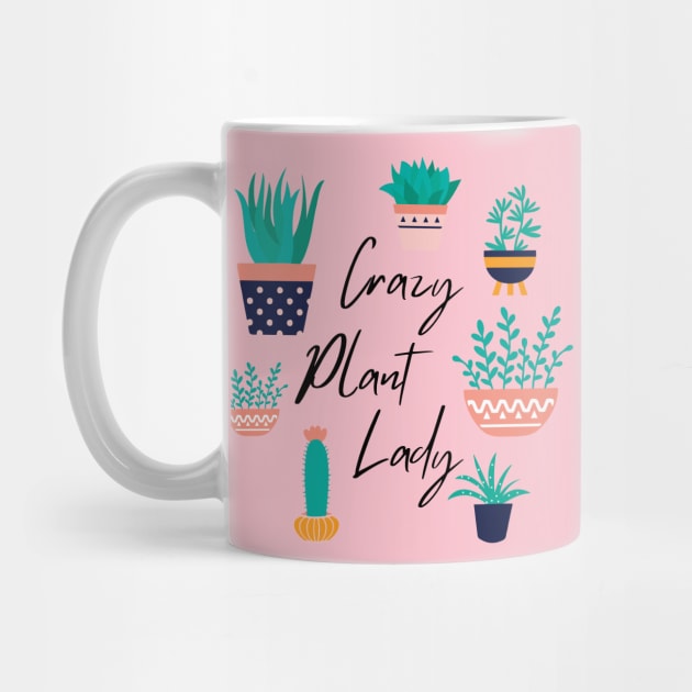 Crazy Plant Lady by Erin Decker Creative